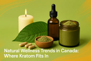 Featured image for Natural Wellness Canada: Trends & Kratom's Place