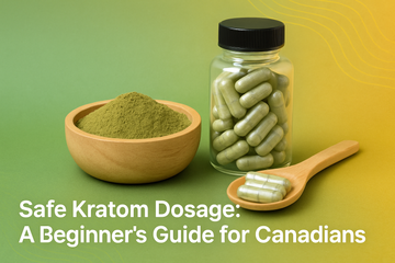 Safe Kratom Dosage: A Beginner's Guide for Canadians