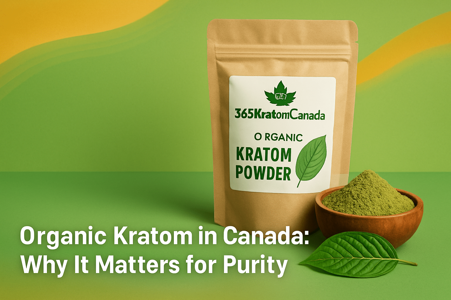 Organic Kratom Canada: Why Purity Matters Most